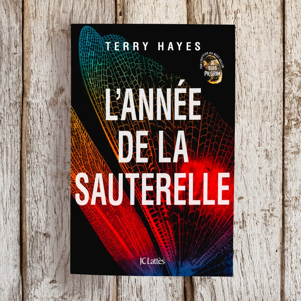 L&rsquo;Année de la Sauterelle de Terry&nbsp;Hayes